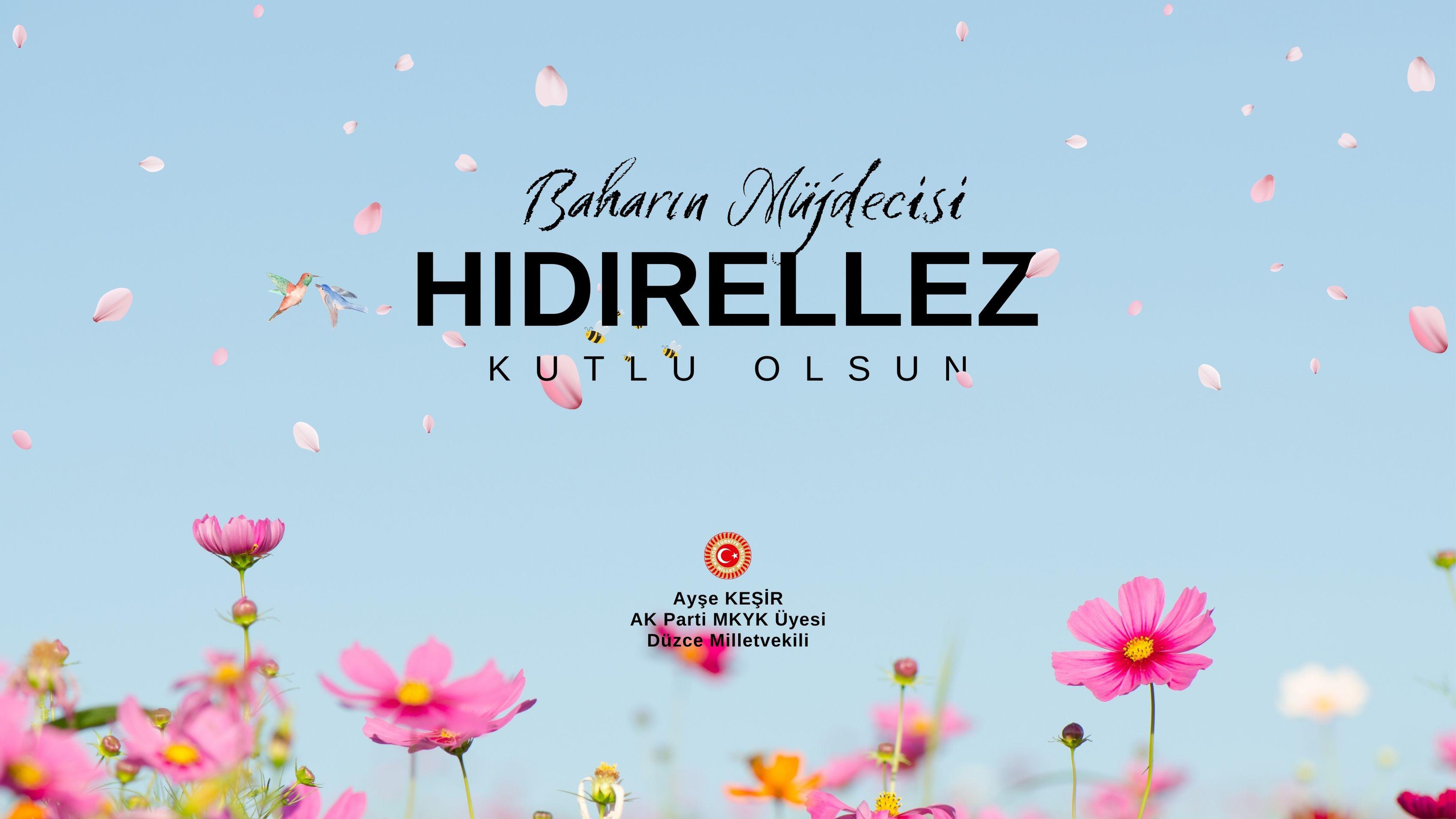 HIDIRELLEZ'İMİZ BEREKETLİ OLSUN