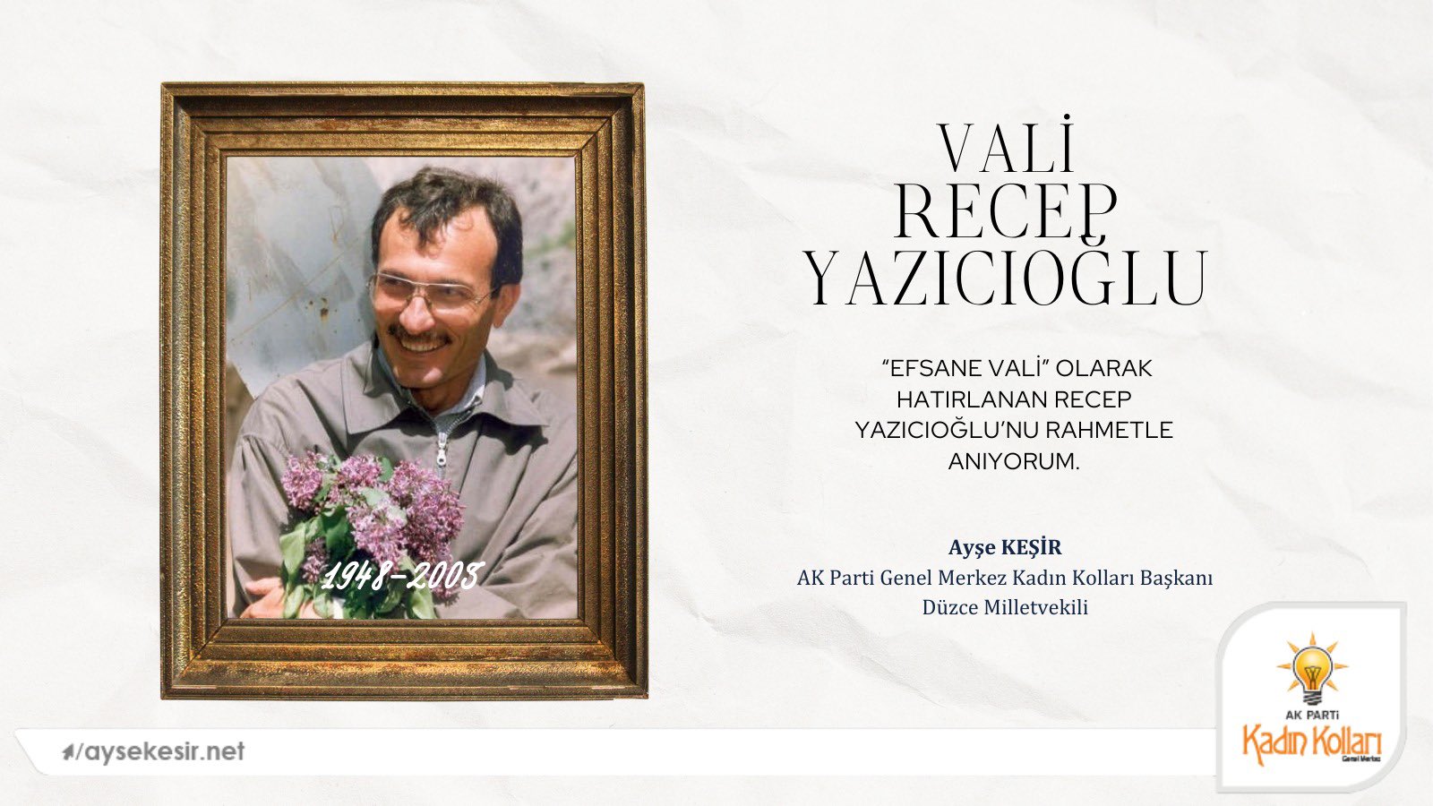 VALİ YAZICIOĞLU'NU ANIYORUZ...