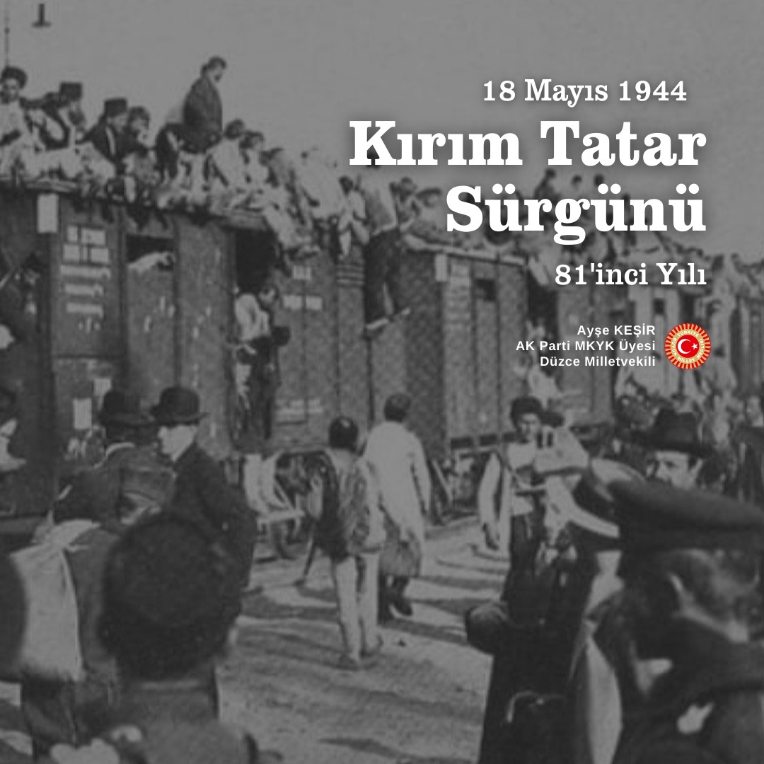 KIRIM TATAR SÜRGÜNÜ'NÜN 81'NCİ YILI
