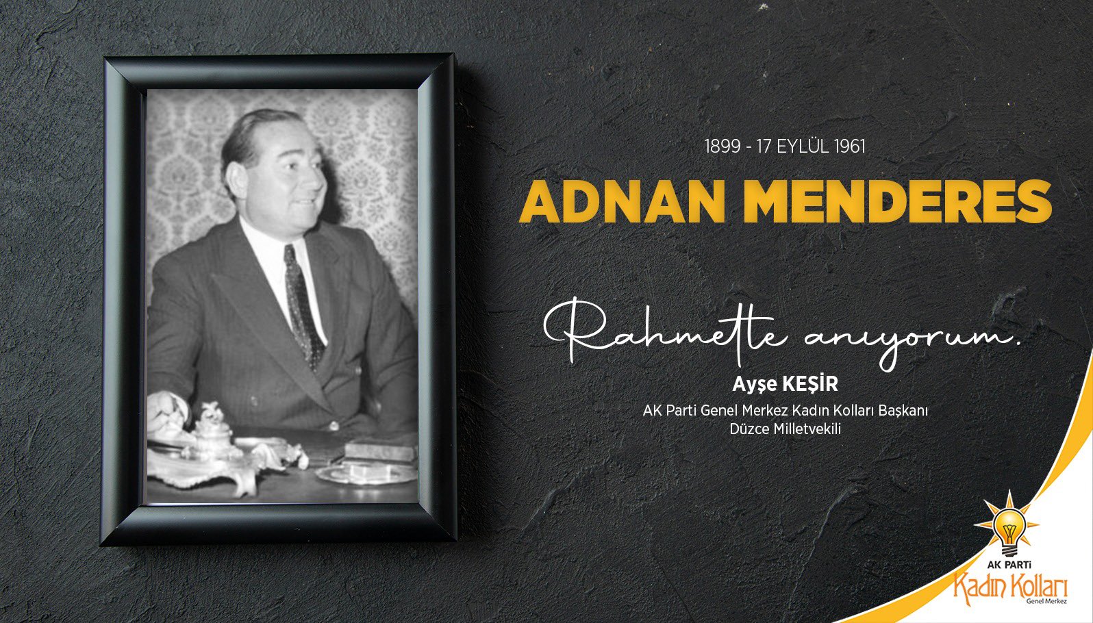 MERHUM BAŞBAKANIMIZ MENDERES'İ ANIYORUZ